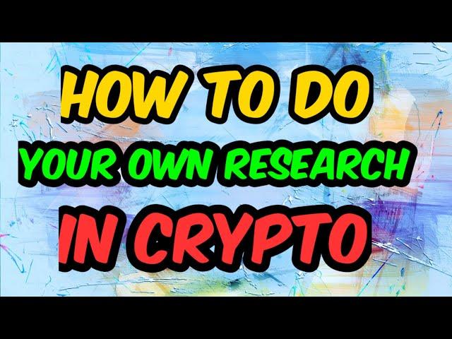 How to do your own research in crypto