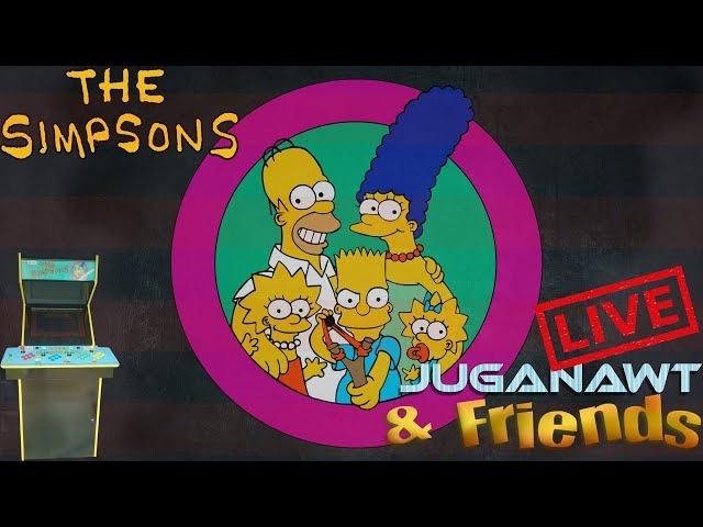 The Simpsons (Arcade, 1991): Juganawt & Friends Play LIVE! Father & Son Stream!