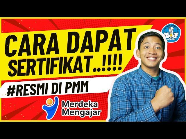 Cara Dapat Sertifikat di PMM 2024