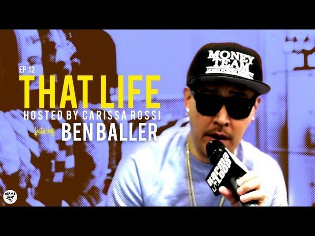 That Life Ep. 12: Frozen Life ft. Ben Baller