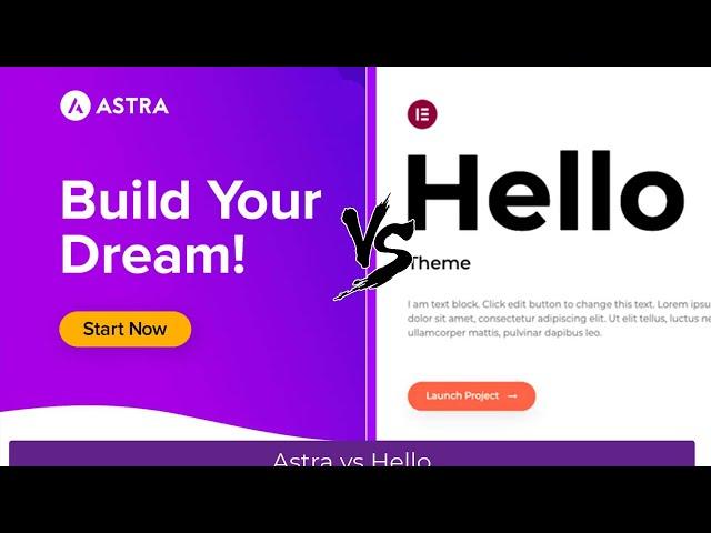 Astra vs Hello - Which one is the best to work with Elementor?