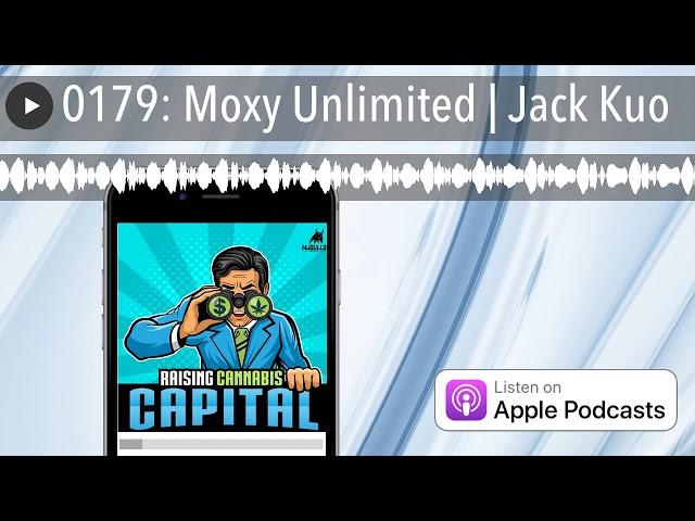 0179: Moxy Unlimited | Jack Kuo