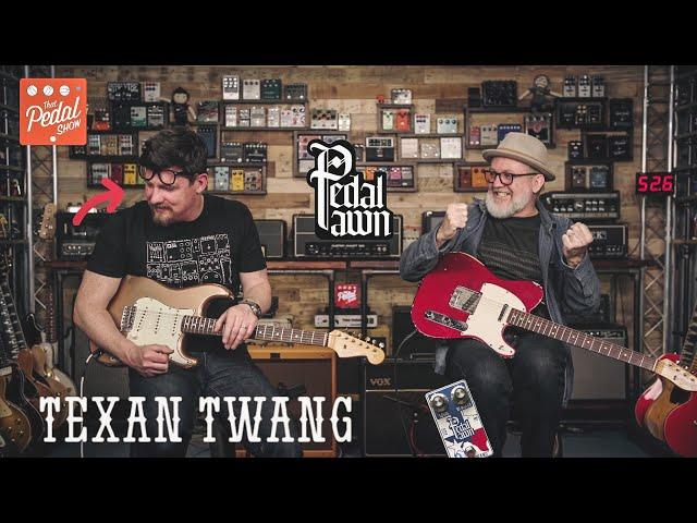 That Pedal Show FT. Pedal Pawn Texan Twang