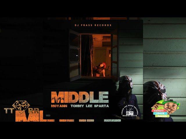 Moyann x Tommy Lee Sparta - Middle (TTRR Clean Version) PROMO