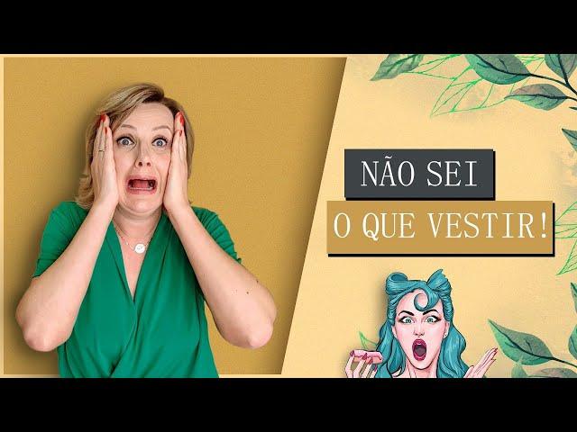 O que Usar quando NÃO SE SABE O QUE VESTIR? | Moda Feminina e Estilo