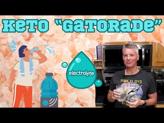 Keto Gatorade, aka "Snake Juice" - Get Your Electrolytes this Summer!