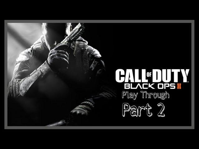 Black Ops 2 - Play Through - Part 2