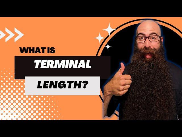 What Is Terminal Length?  | Beard Advice In 90 Seconds Or Less