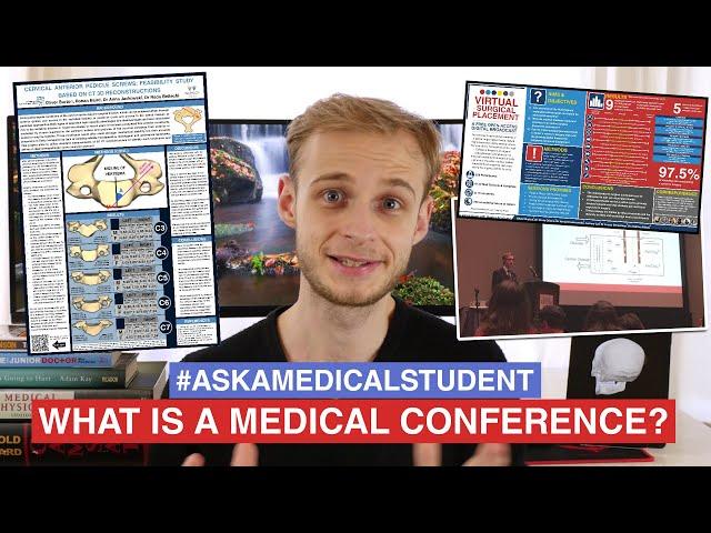 What is a Medical Conference? #AskAMedicalStudent