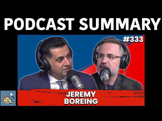 PBD Podcast | Jeremy Boreing | Podcast Summary | The Pod Slice