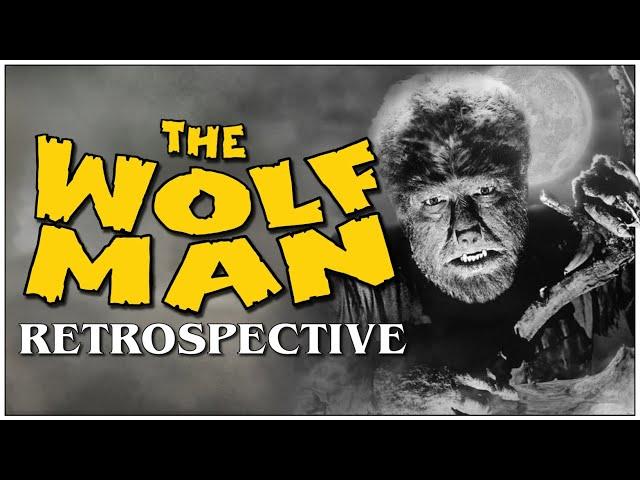 THE WOLF MAN Retrospective: The Most Tragic Universal Monster