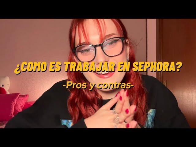 COMO ES TRABAJAR EN SEPHORA