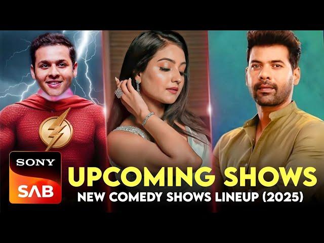 SAB TV : 5 Upcoming Shows in 2025 (New REVAMP Lineup) | New Comedy Serials on Sony SAB