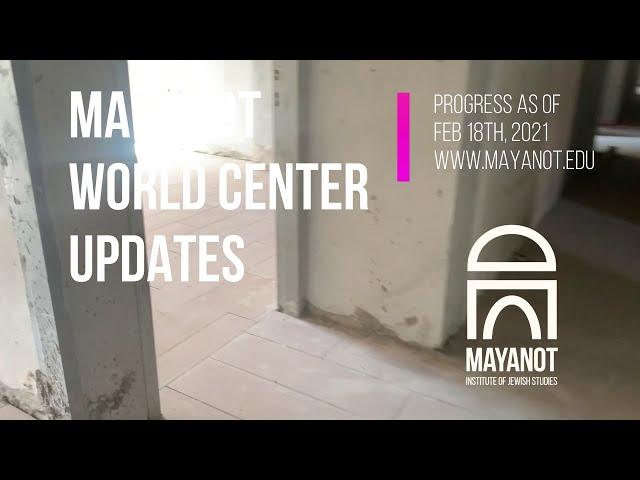 Mayanot World Center Building Update: February 2021