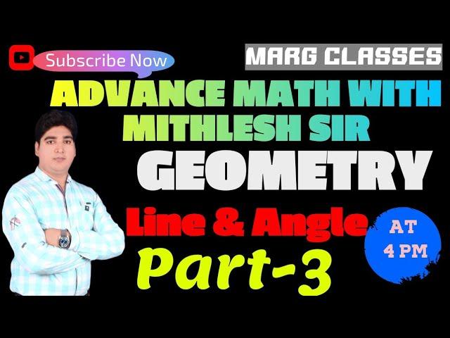 #Geometry Part-3 #Line_and_Angle #By-Er. Mithlesh