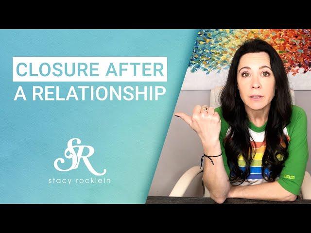 Needing Closure After Ending a Relationship - 3 Things To Consider