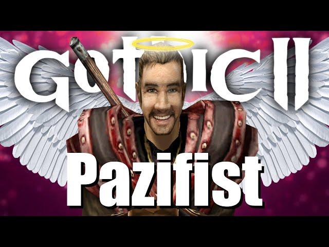 Gothic 2 als PAZIFIST durchspielen? - Challenge