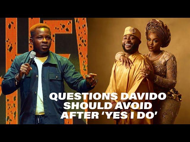 Marriage Advice | 5 Questions Davido should avoid after 'YES I DO' #chivido2024