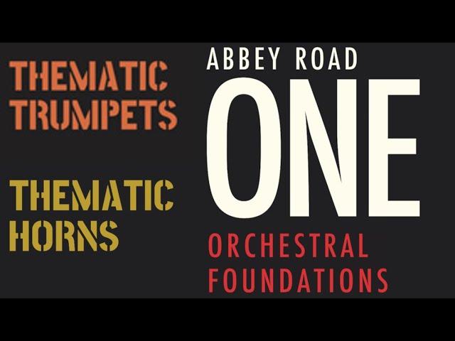 Abbey Road One Orchestral Foundations vs Thematic Horns & Trumpets