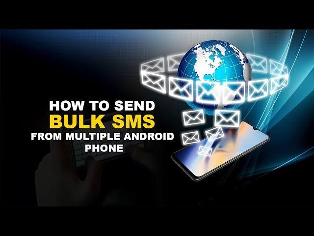 Maximize Your SMS Outreach: Android Bulk SMS Sender Guide | SMS Sender Software