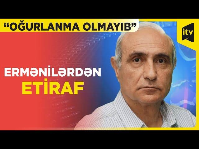 Erməni hərbi ekspert: “Oğurlanma olmayıb”