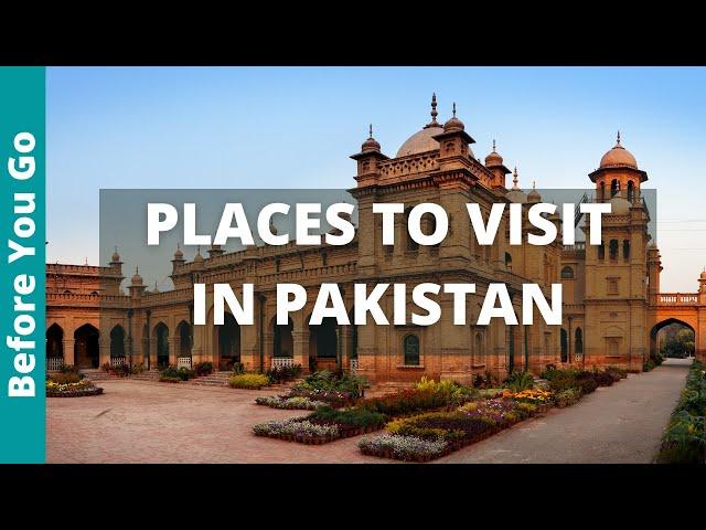 Pakistan Travel Guide: 11 BEST Tourist Places to Visit in Pakistan (& Things to Do)