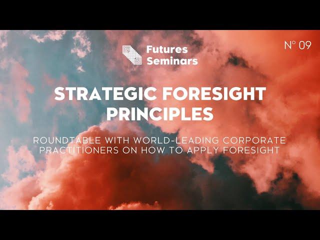 Strategic Foresight Principles