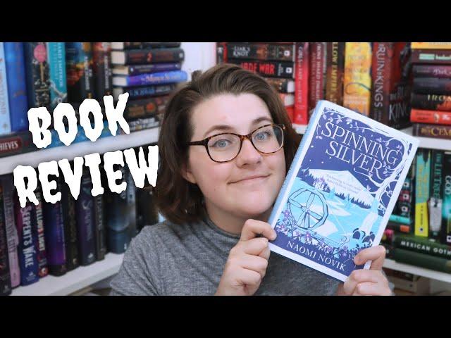 Should you Read Spinning Silver? Spoiler-Free Review [CC]