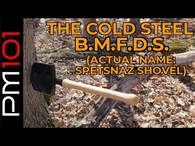 Cold Steel B.M.F.D.S. (Aka: The Spetsnaz Shovel) The World's Scariest Shovel - Preparedmind101