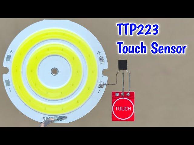 How To Use TTP223 Touch Sensor || TTP223 Capacitive Touch Switch || TTP223 ||  TT223 Touch Sensor