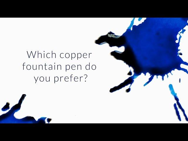 Which Copper Fountain Pen Do You Prefer? - Q&A Slices