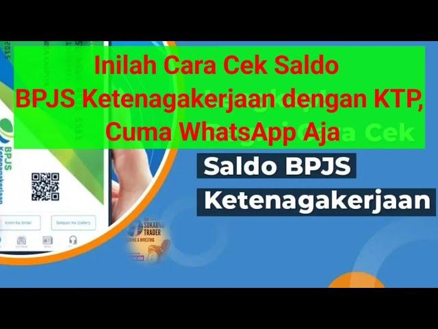 Cara cek Saldo BPJS Ketenagakerjaan, dengan KTP dan HP