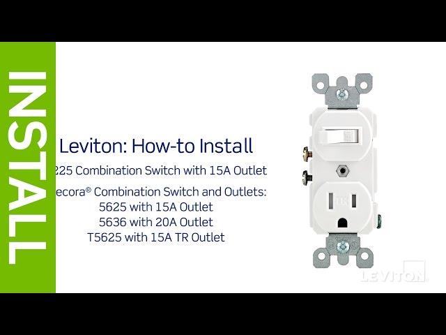 How to Install a Combination Device with a Single Pole Switch and a Receptacle | Leviton