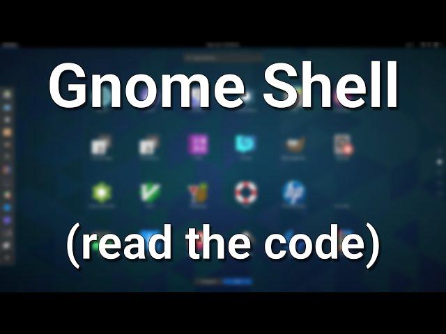 Gnome Shell: Let's read the code!