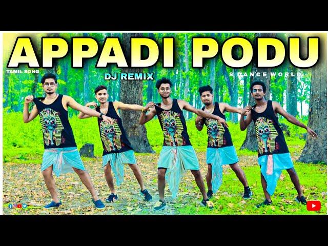 Appadi Podu - Dj Remix | Dance Cover | S Dance World