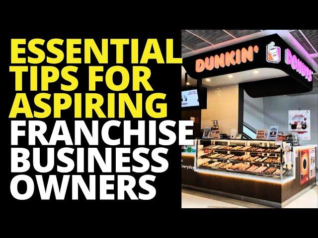 ESSENTIAL TIPS for Aspiring Franchise Business Owners | Franchise Republic