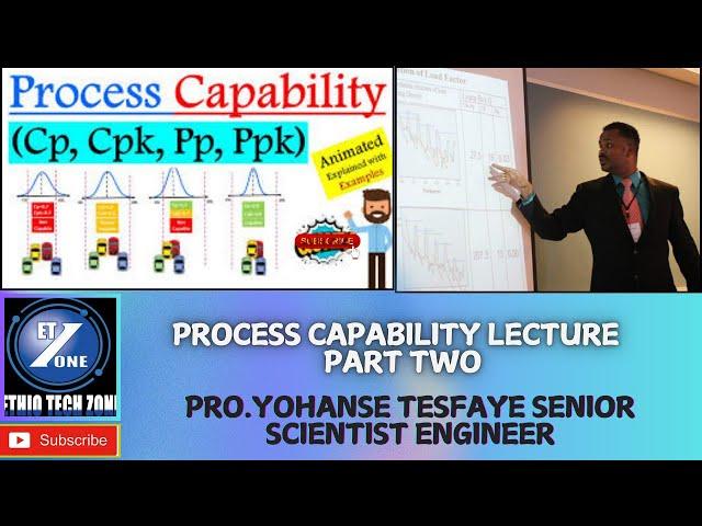 Process Capability lecture part  two prof Yohannes Tesfaye #engineering #qualitycontrol