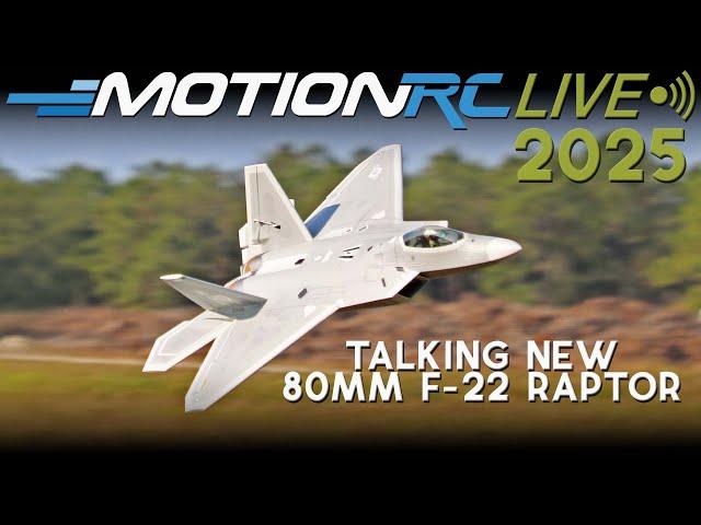 Q/A with the New 80mm Freewing F-22 Raptor | 2025 New Year Kickoff Show | Motion RC LIVE