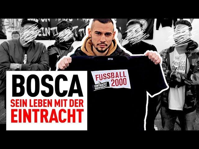 Bosca über Eintracht Frankfurt, Vega und Ultrakaos | FUSSBALL 2000 - der Eintracht-Videopodcast