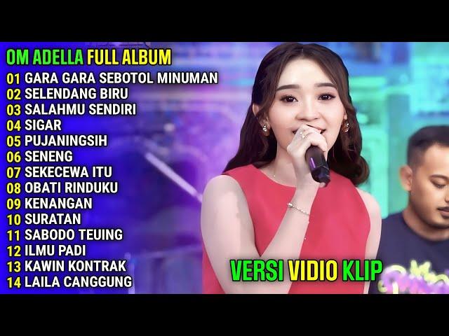 DIFARINA INDRA - GARA GARA SEBOTOL MINUMAN - SELENDANG BIRU || OM ADELLA FULL ALBUM TERBARU 2024