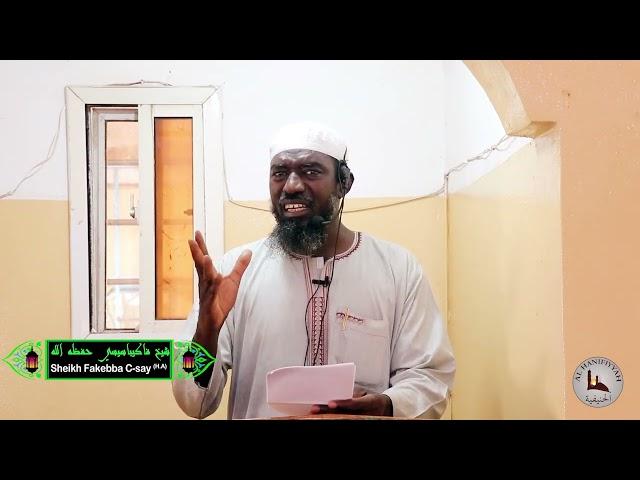 KHUTBAH: Sheikh Fakebba Ceesay Hafidhahullāh