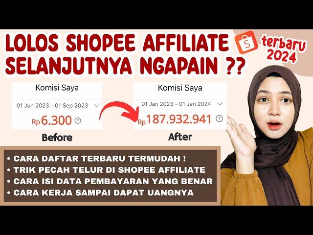 CARA KERJA SHOPEE AFFILIATE TERBARU 2024 UNTUK PEMULA + TRIK DAPETIN BANYAK KOMISI SHOPEE AFFILIATE