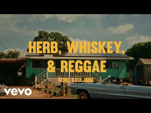 Rebel Souljahz - Herb, Whiskey & Reggae (Official Music Video)