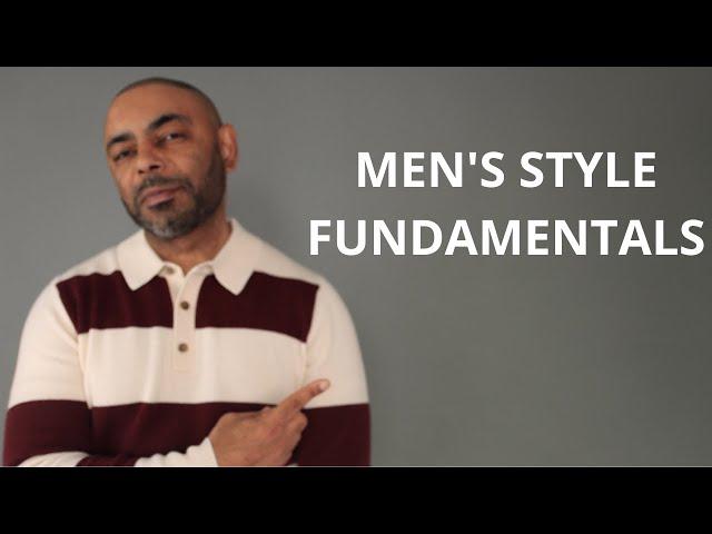 11 Style Basics Every Man Should Know/Fashion Fundamentals