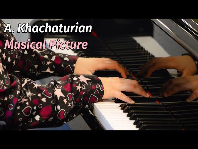 A. Khachaturian: Musical Picture (Anna Nadiryan)