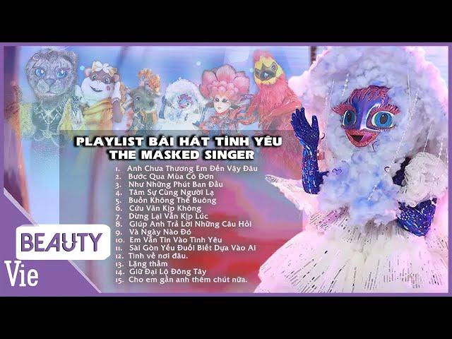 Playlist 15 bài hát tình yêu hay nhất THE MASKED SINGER - TOP 6 CA SĨ MẶT NẠ