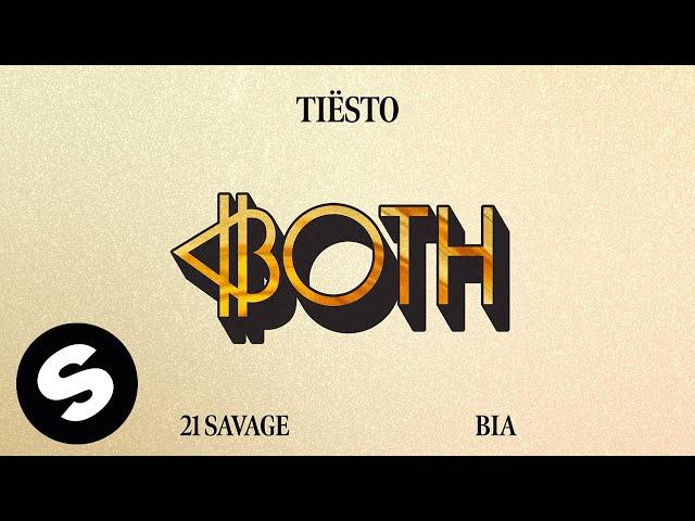 Tiësto - Both (feat. 21 Savage & BIA) [Official Audio]