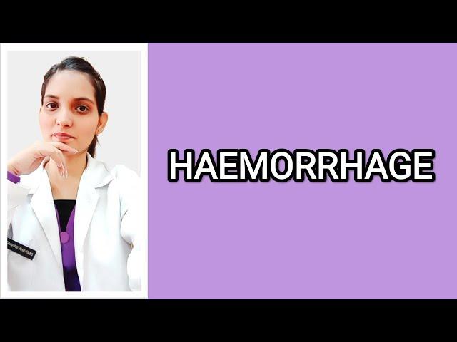 ||HAEMORRHAGE -SURGERY||EXPLAINED WITH HANDWRITTEN NOTES|| ||Dr. Deeksha||