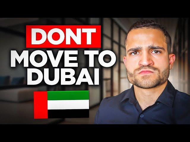 3 Reasons You Shouldn't Move to Dubai (Truth)