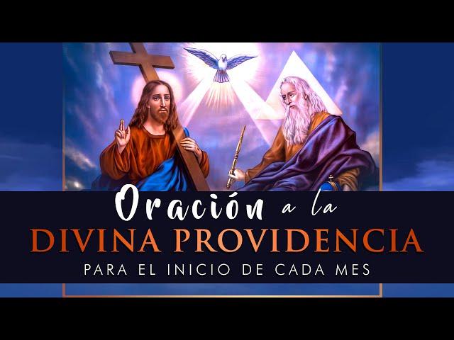 Oración a la Divina Providencia para cada mes con Letanías